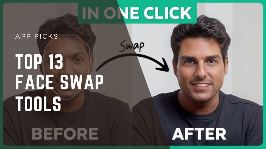 13 Best AI Face Swap Tools in 2026 (Tested: Photo, Video, Free and Paid)
