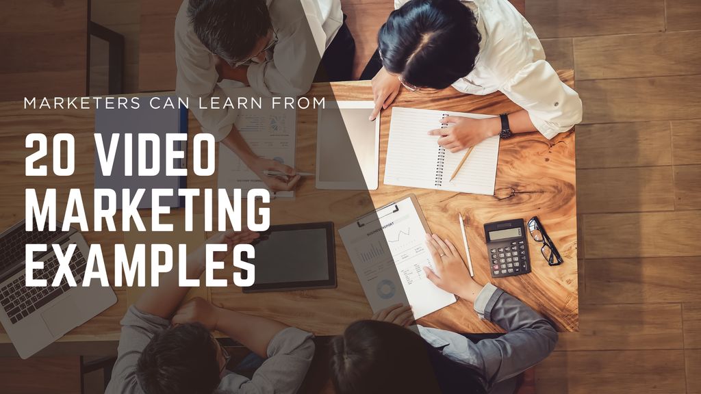 20 Video Marketing Examples
