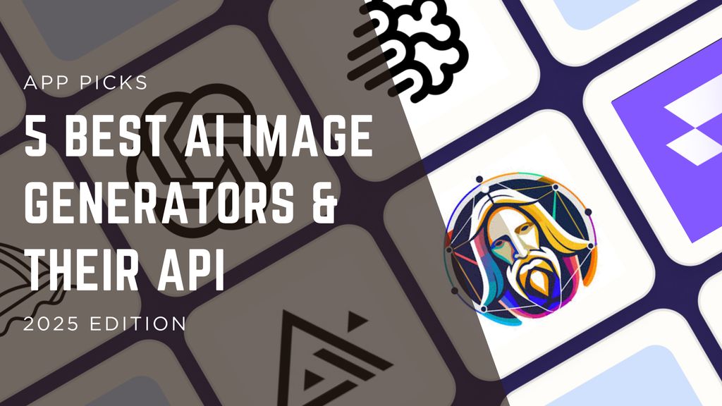 5 Best AI Image Generators & their API