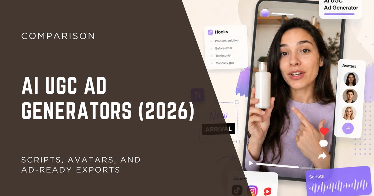 Best AI UGC Ad Generators (2026): Scripts, Avatars, and Ad-Ready Exports
