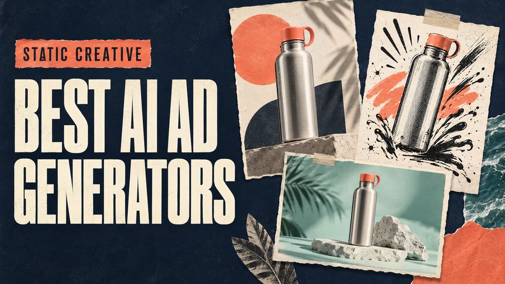 Editorial paper collage for best static AI ad generators, with three illustrative ad concepts for an unbranded water bottle