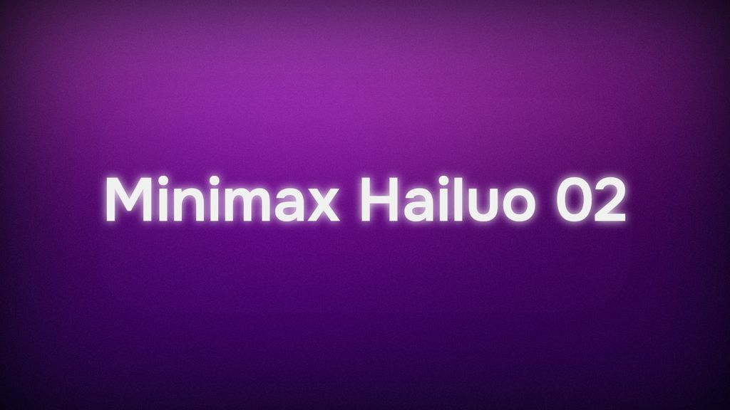 Minimax Hailuo 02
