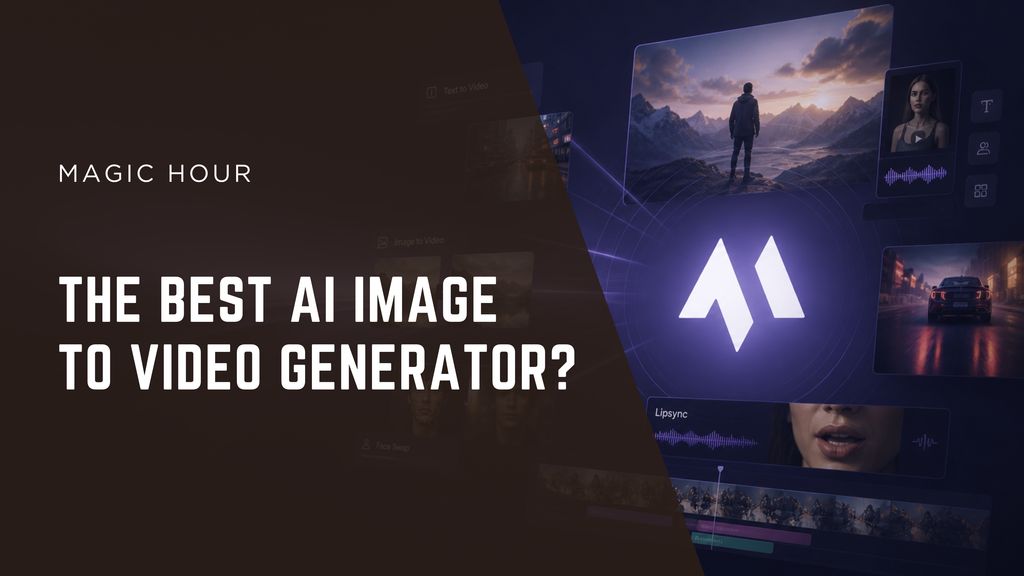 the best ai image  to video generator?
