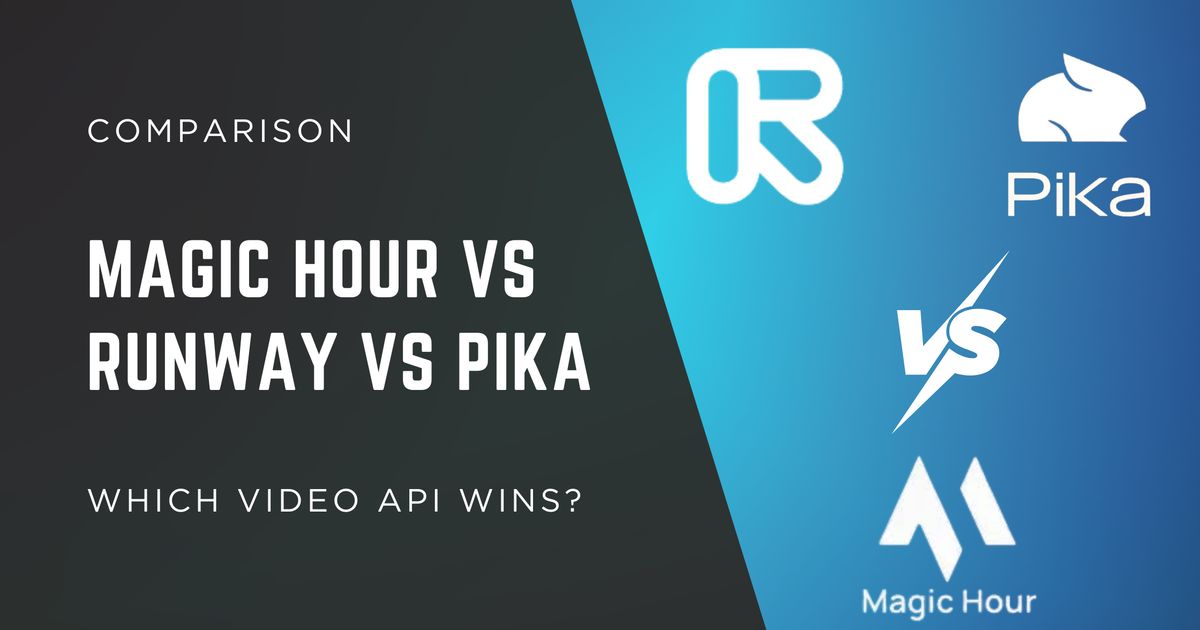Magic Hour vs Runway vs Pika: Which Video API Scales Best for Real ...
